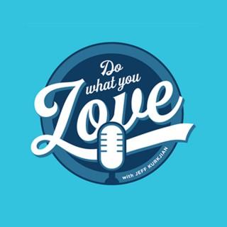 Do What You Love Podcast