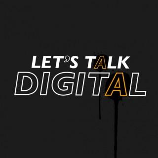 Let's Talk Digital