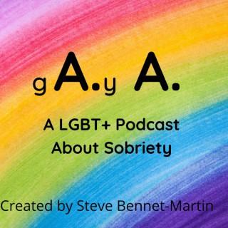 gAy A: A LGBT+ Podcast About Sobriety
