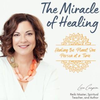 The Miracle of Healing with Lisa Campion