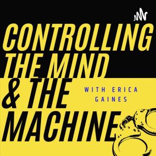 Controlling the Mind & the Machine