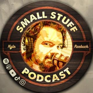 Small Stuff Podcast