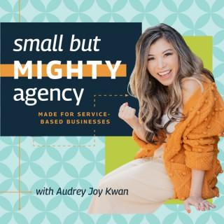 Small But Mighty Agency