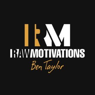 Raw Motivations