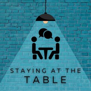 Staying at the Table