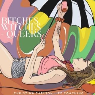 Bitches, Witches and Queers
