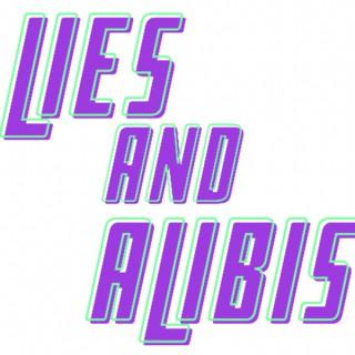 Lies and Alibis