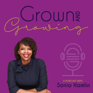Grown and Growing Podcast