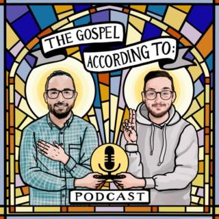 The Gospel According To Podcast