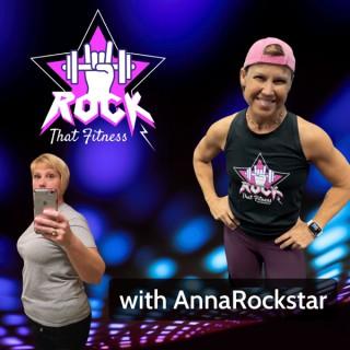 Rock That Fitness with AnnaRockstar
