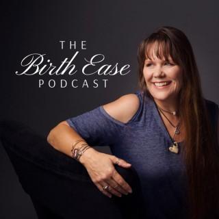 The Birth Ease Podcast