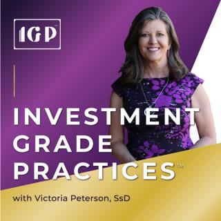 Investment Grade Practices: A Dentist Podcast