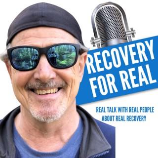 Recovery For Real...