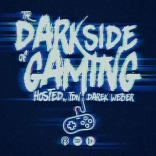 The Dark Side Of Gaming