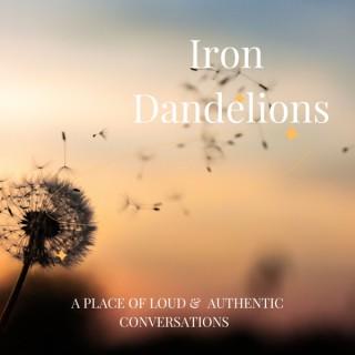 Iron Dandelions