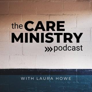 The Care Ministry Podcast