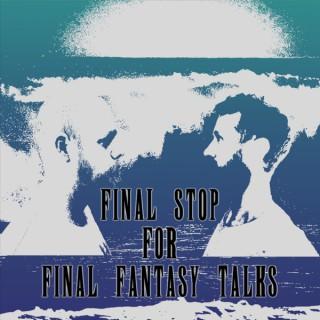 Final Stop For Final Fantasy Talks