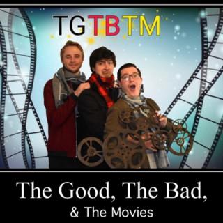 The Good, The Bad, and The Movies