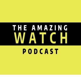 The Amazing Watch Podcast