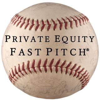 Private Equity Fast Pitch