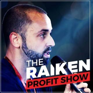 The Raiken Profit Show