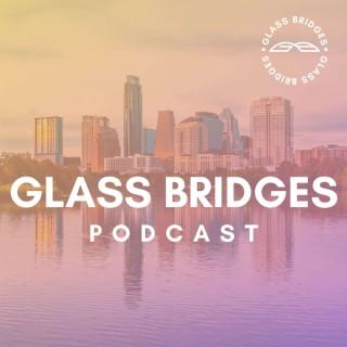 Glass Bridges