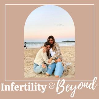 Infertility and Beyond
