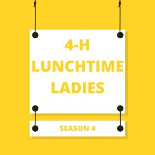 4-H Lunchtime Ladies Podcast