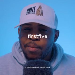 firstfive with kristoff hart