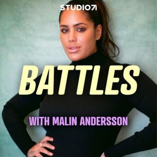 Battles with Malin Andersson