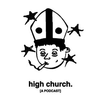 High Church Podcast