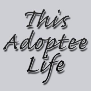 This Adoptee Life