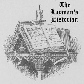 The Layman's Historian