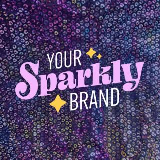 Your Sparkly Brand