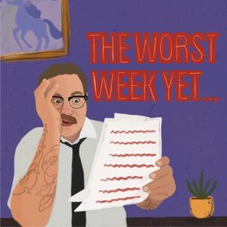 The Worst Week Yet