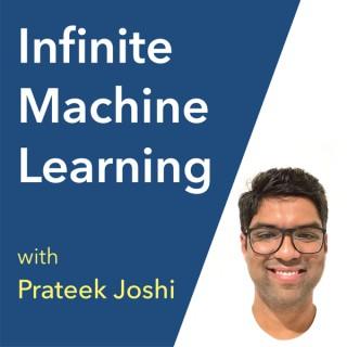 Infinite Machine Learning