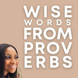 Wise Words From Proverbs