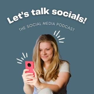 Let's Talk Socials!