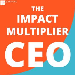 The Impact Multiplier CEO