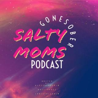 Salty Moms Gone Sober