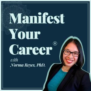 Manifest Your Career ®