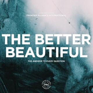 The Better Beautiful // The Answer to Every Question