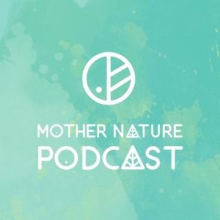 Mother Nature Podcast