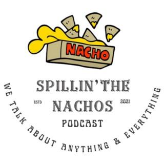 Spillin the Nachos