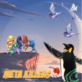 Meta Killers