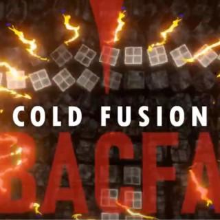 Cold Fusion News with BACFA