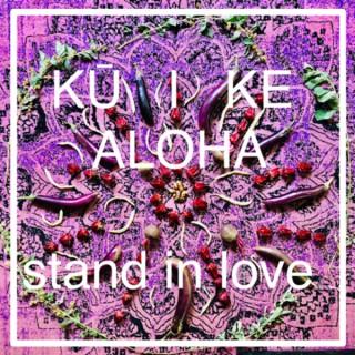 K? I Ke Aloha - Stand In Love