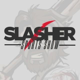 Slasher Sports Show