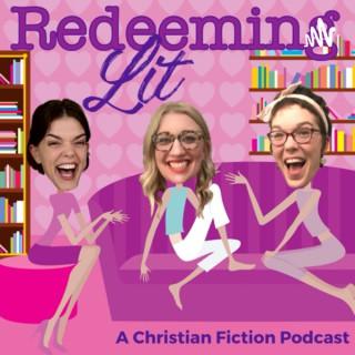 Redeeming Lit: A Christian Fiction Podcast