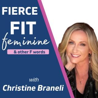 Fierce, Fit, Feminine & other F Words